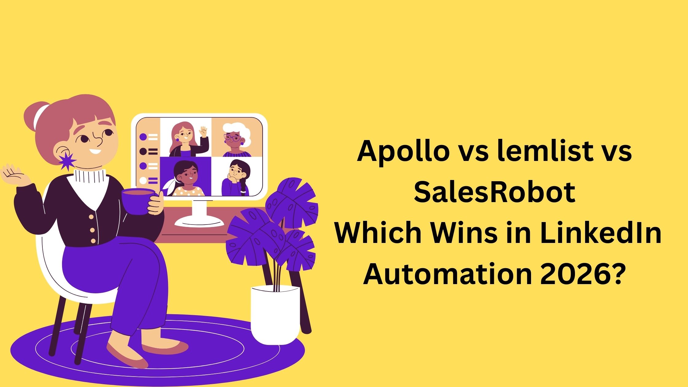 Apollo vs Lemlist vs SalesRobot Which Wins in Linkedin Automation 2026?