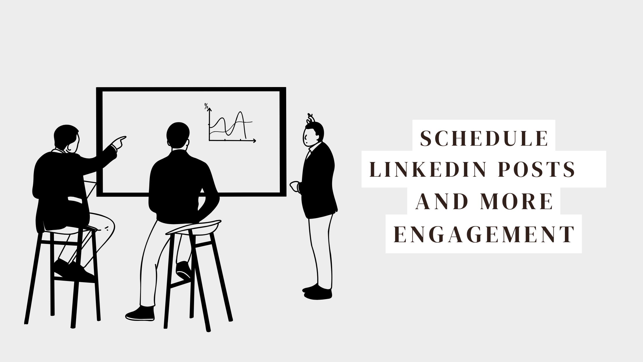 Schedule Linkedin Posts And More Engagement