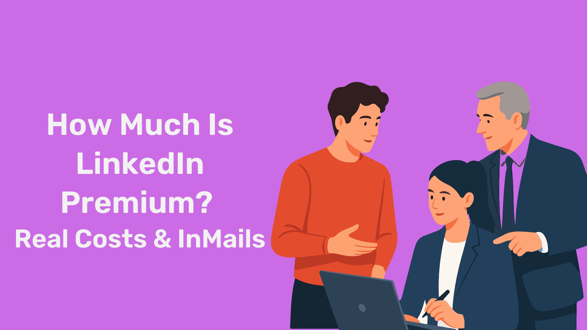 How Much is Linkedin Premium? Real Costs & InMails