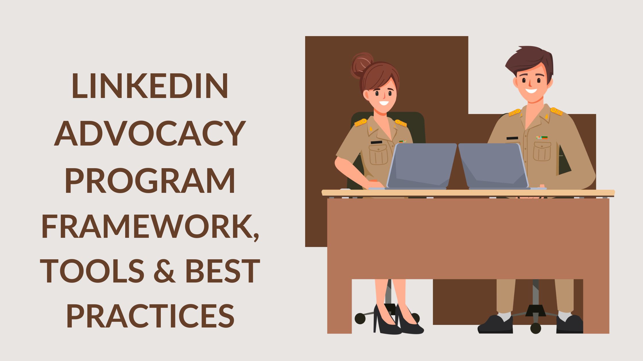 Linkedin Advocacy Program Frmework, Tools & Best Practices