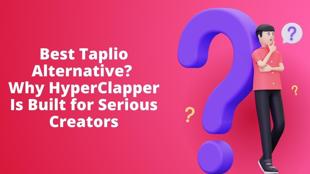 Best Taplio Alternative? Why HyperClapper is Built for Serious Creators