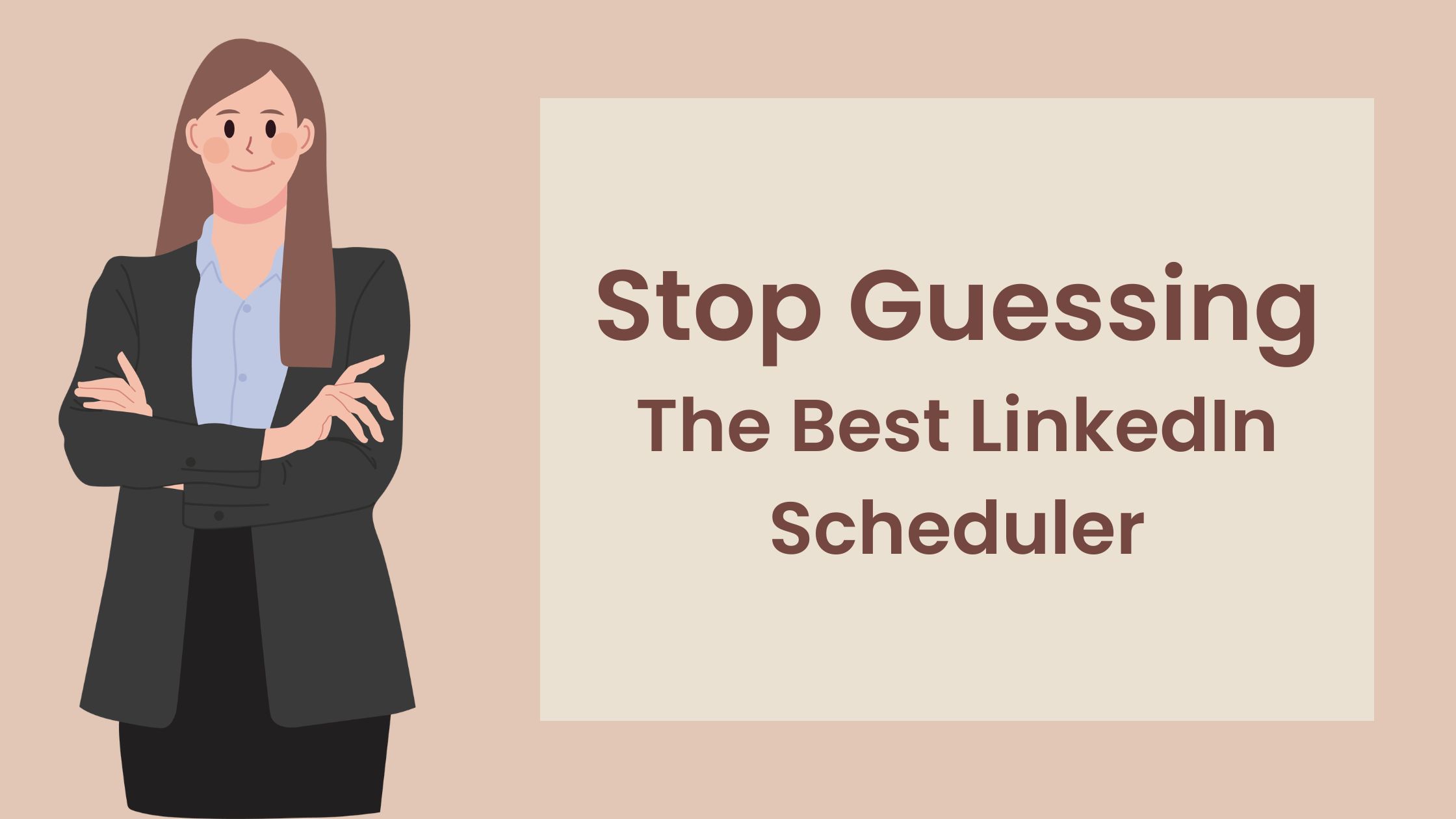 Stop Guessing The Best Linkedin Scheduler