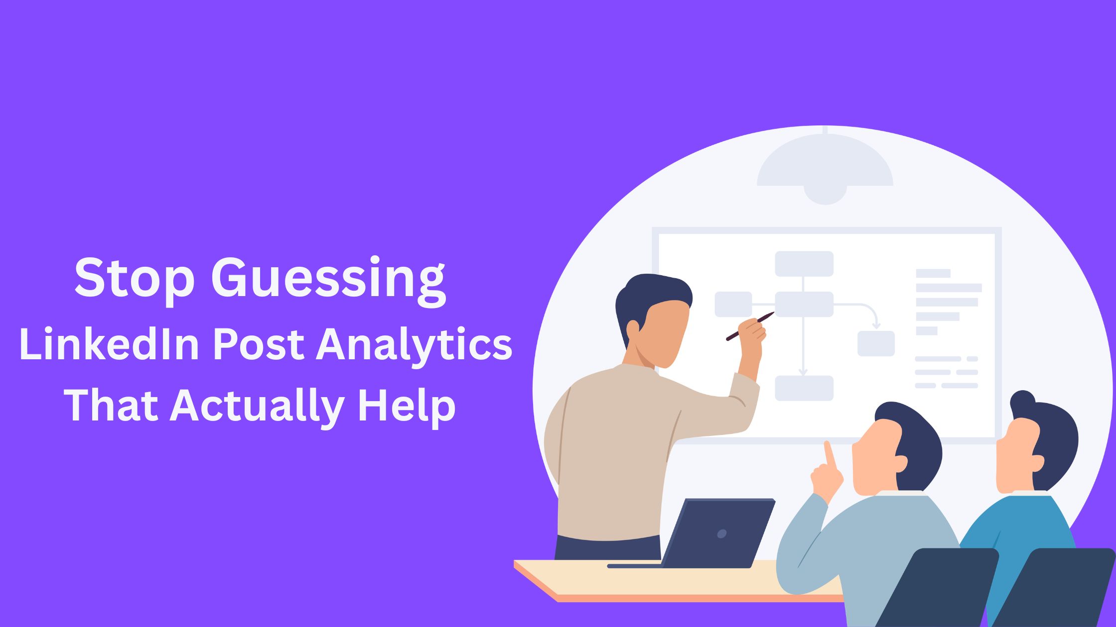 Stop Guessing Linkedin Post Analytics That Actually Help