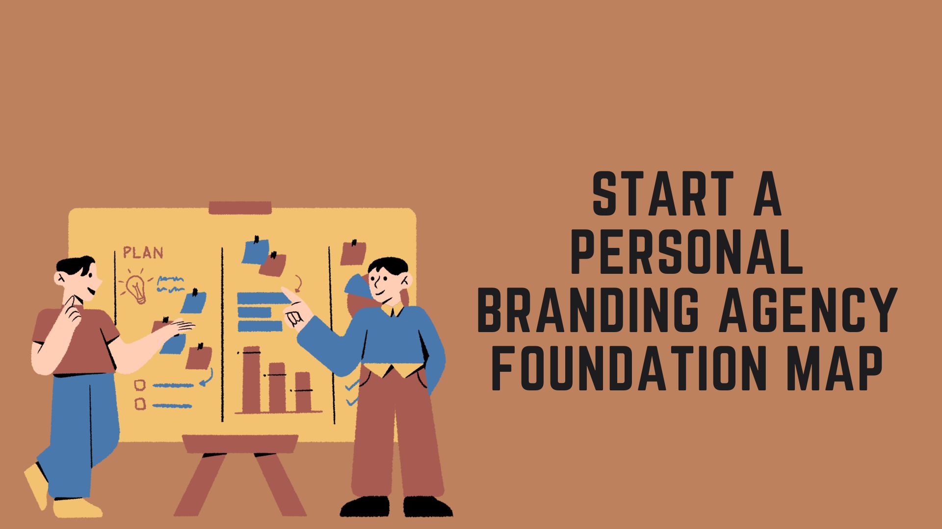Start a Personal Branding Agency Foundation Map
