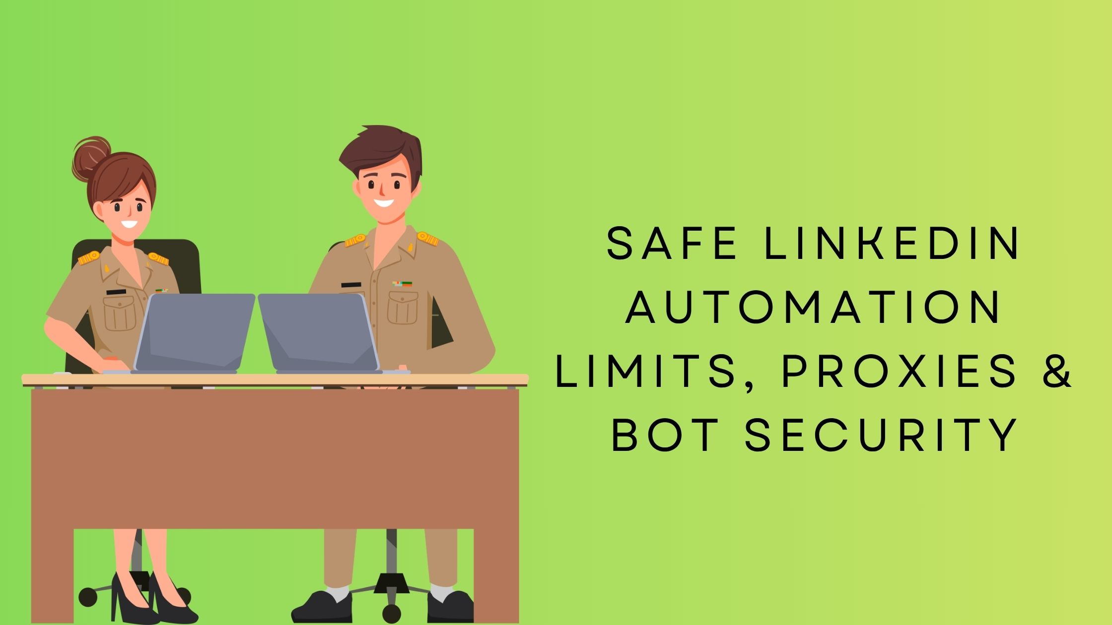 Safe Linkedin Automation Limits, Proxies & Bot Security