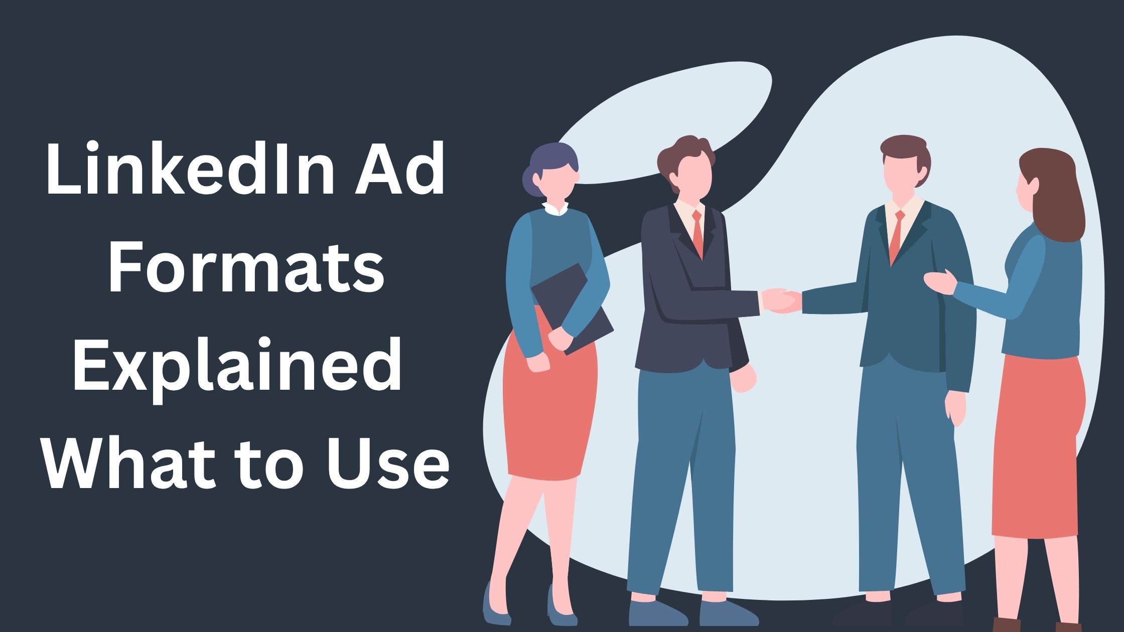 Linkedin Ad Format Explained What to Use