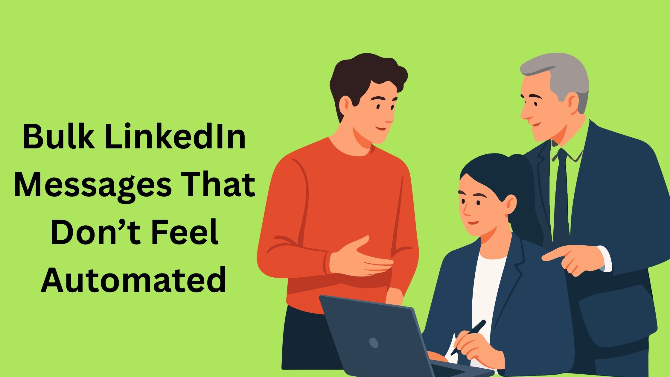 Bulk Linkedin Messages That Don't Feel Automated