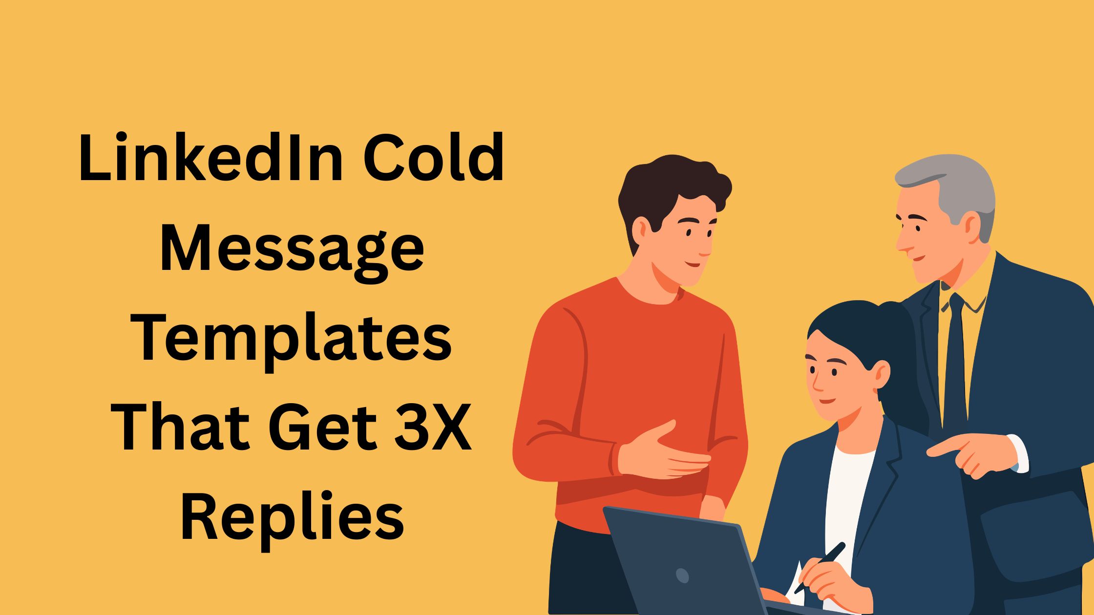 Linkedin Cold Message Templates That Get 3X Replies
