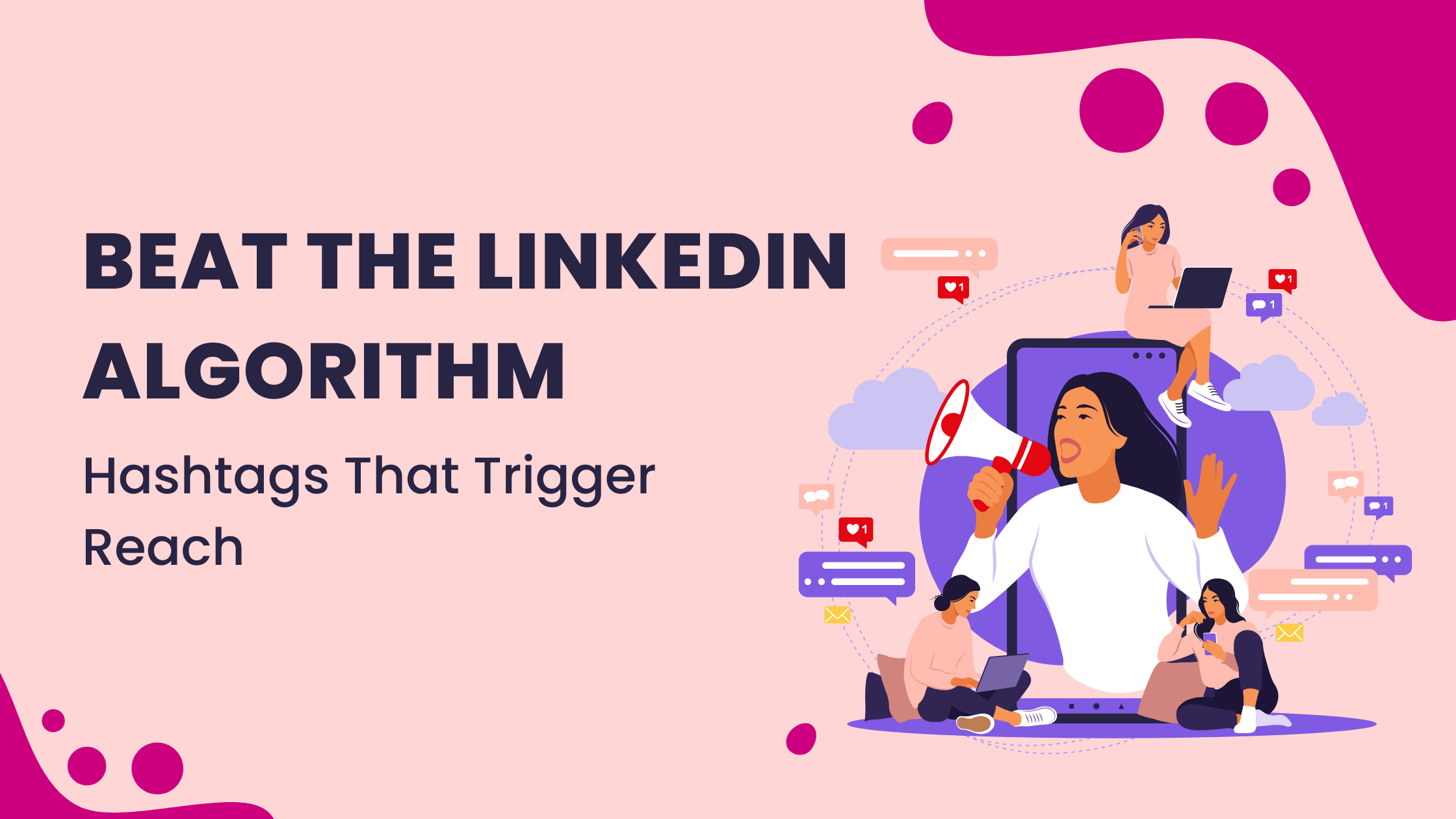 Hashtags that beats linkedin algorithms 