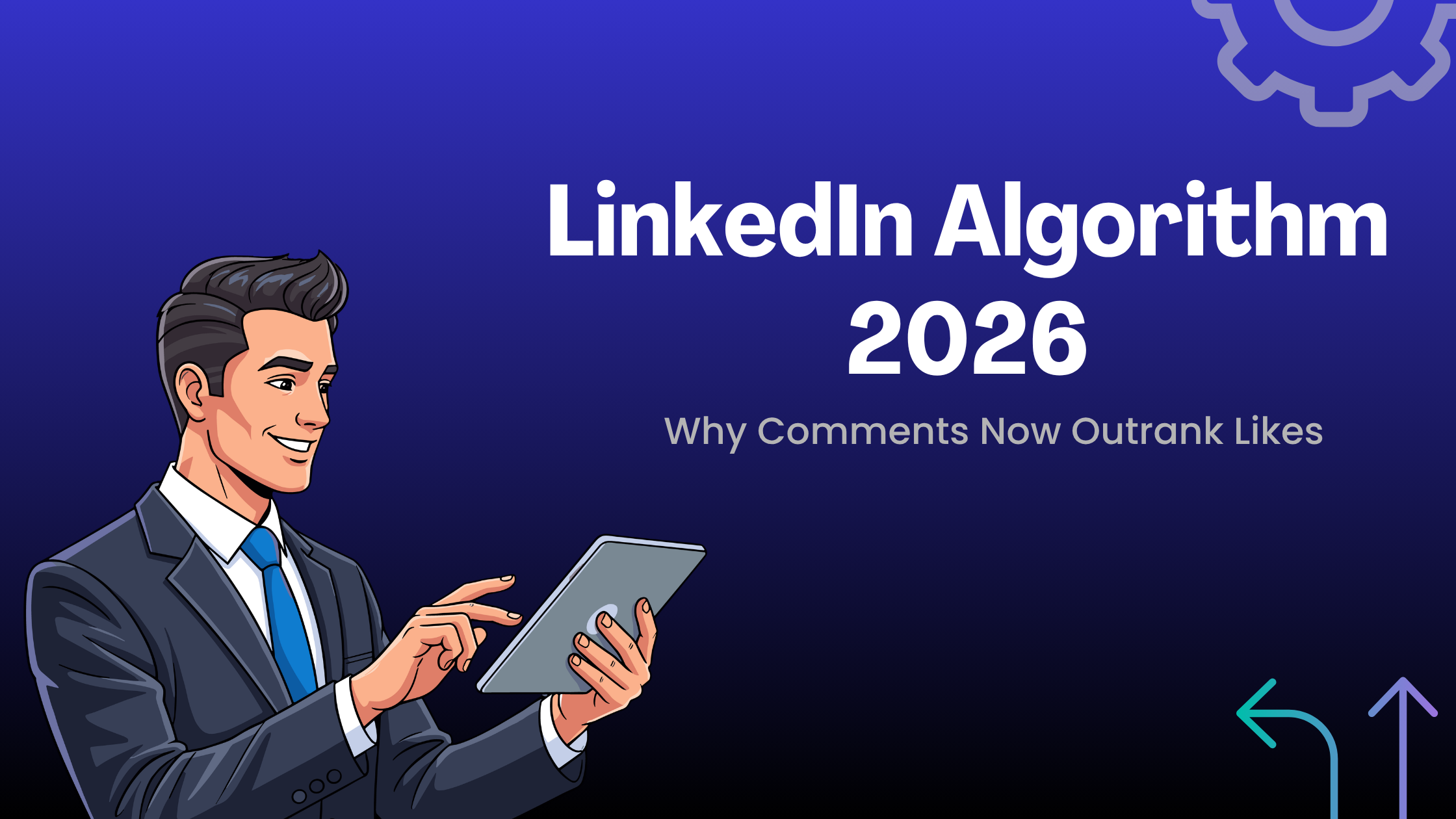 Comments > Likes : The new LinkedIn ranking signals