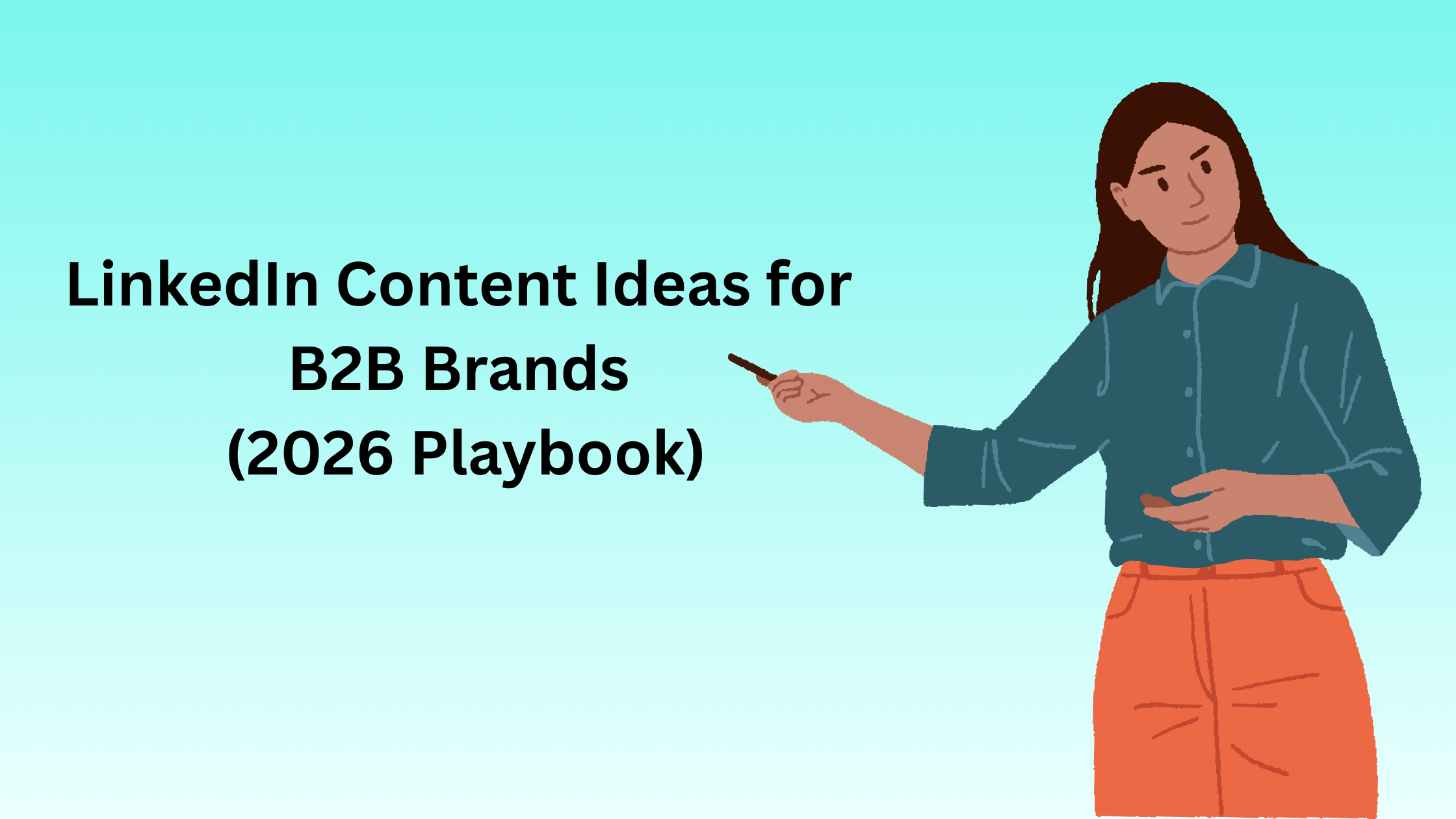 Linkedin content ideas for 2026