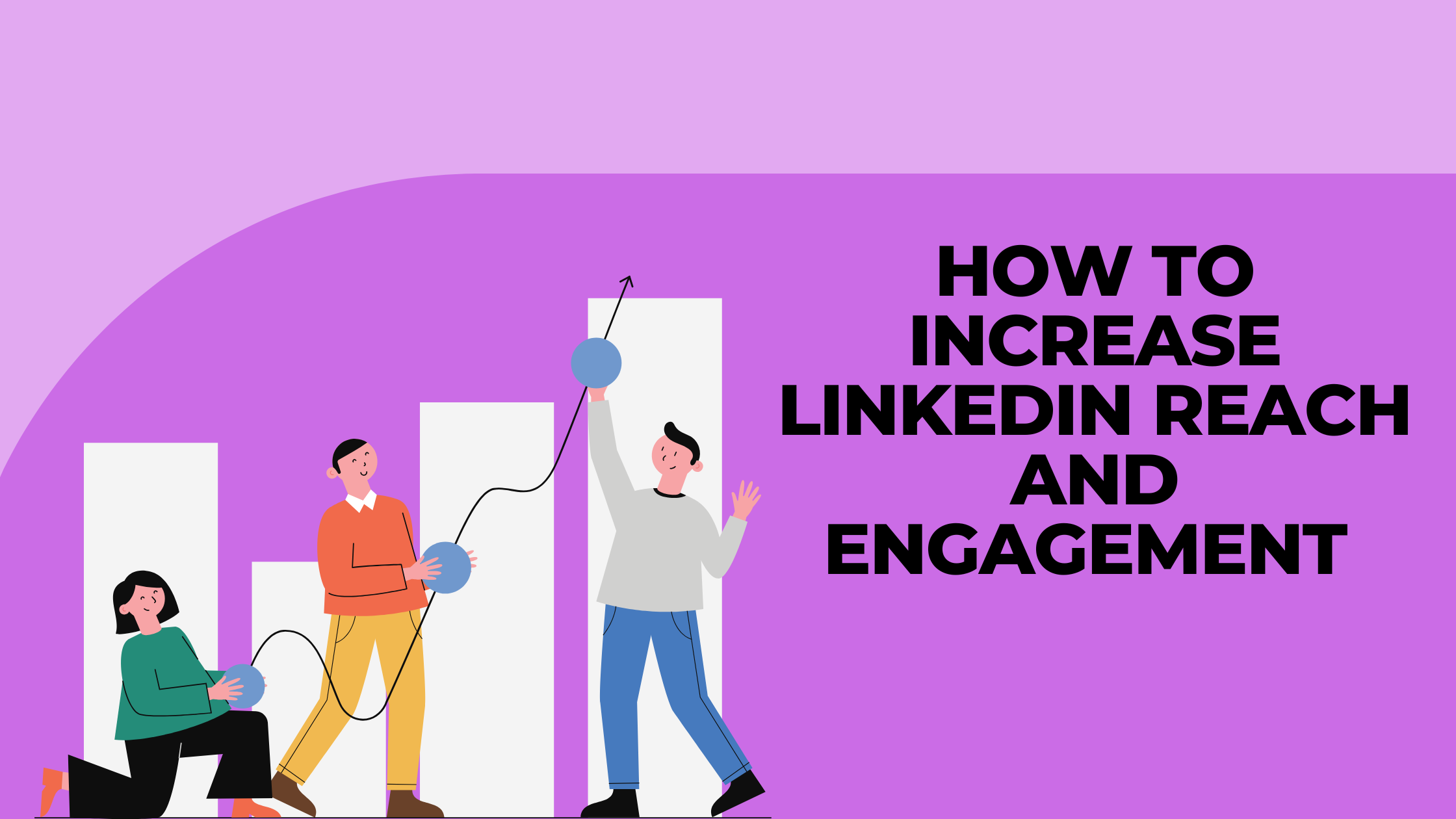 Increase linkedin reach and engagement 