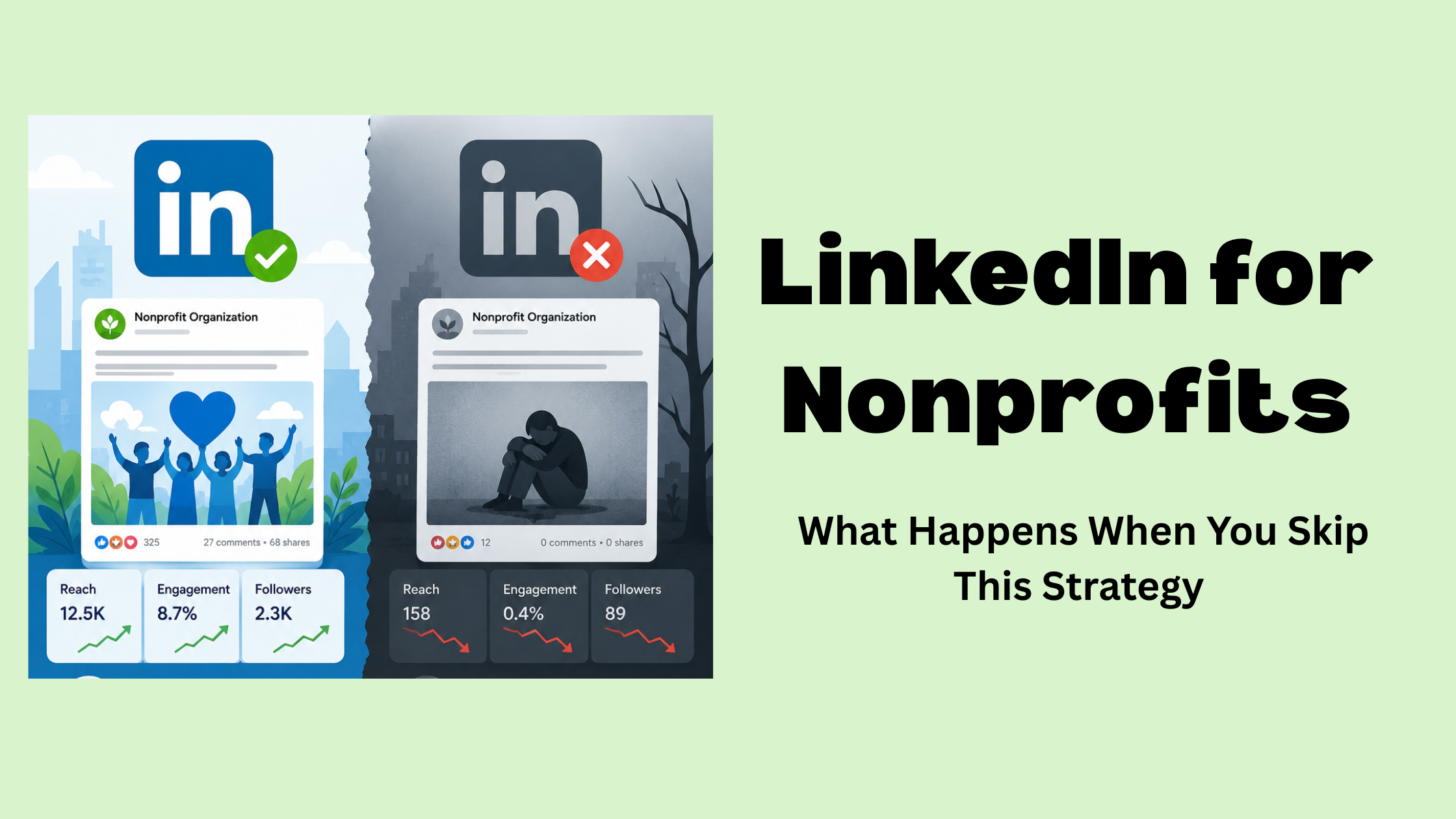 LinkedIn for Nonprofits: What Happens When You Skip This Strategy