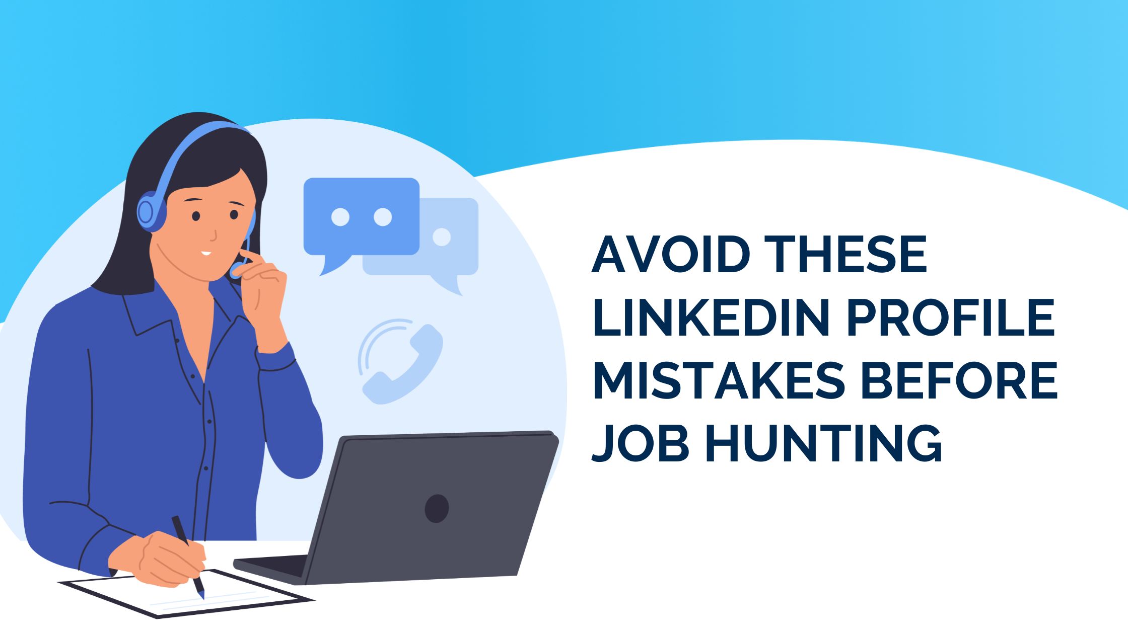 Avoid These LinkedIn Profile Mistakes Before Job Hunting