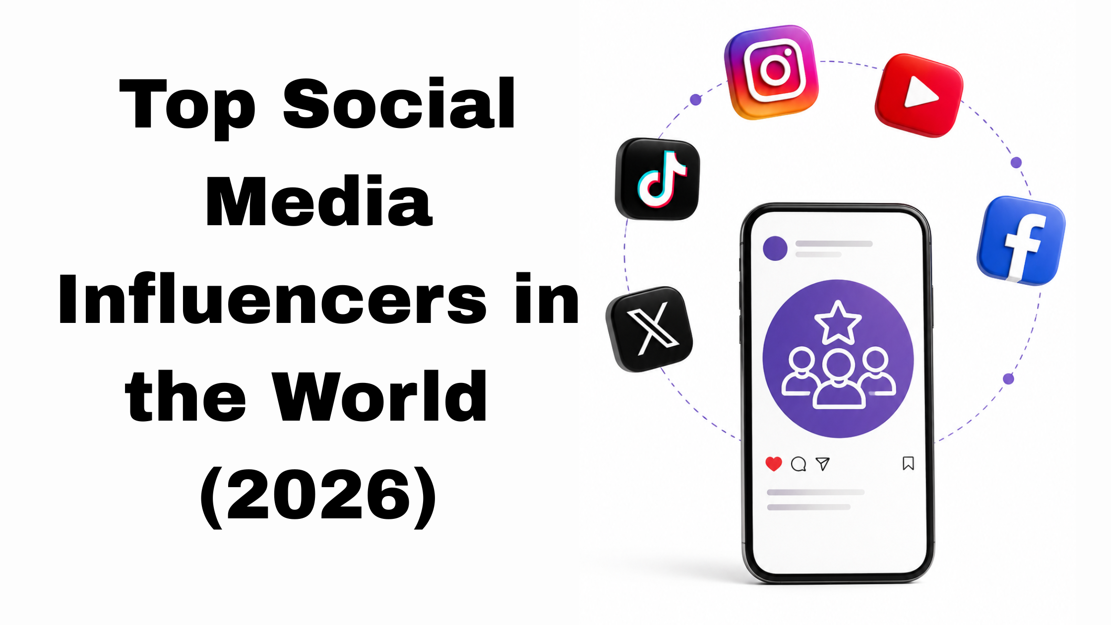 Top Social Media Influencers in the World (2026)