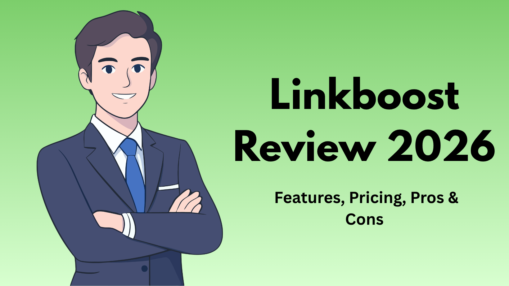 Linkboost Review 2026: Features, Pricing, Pros & Cons