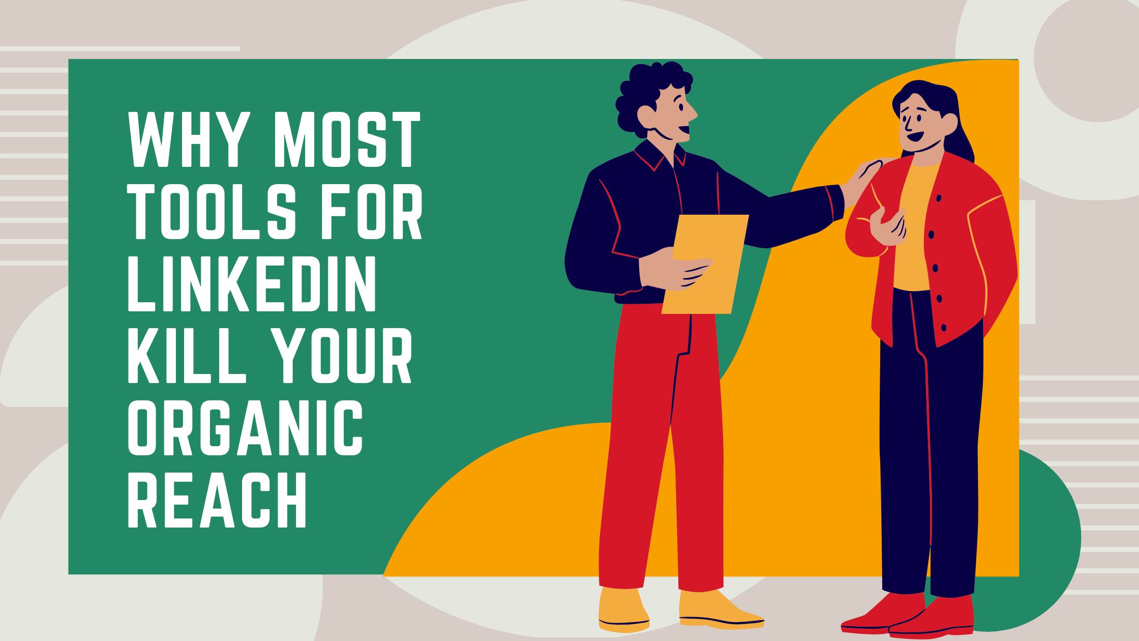 Why Most LinkedIn Tools Are Quietly Destroying Your Reach