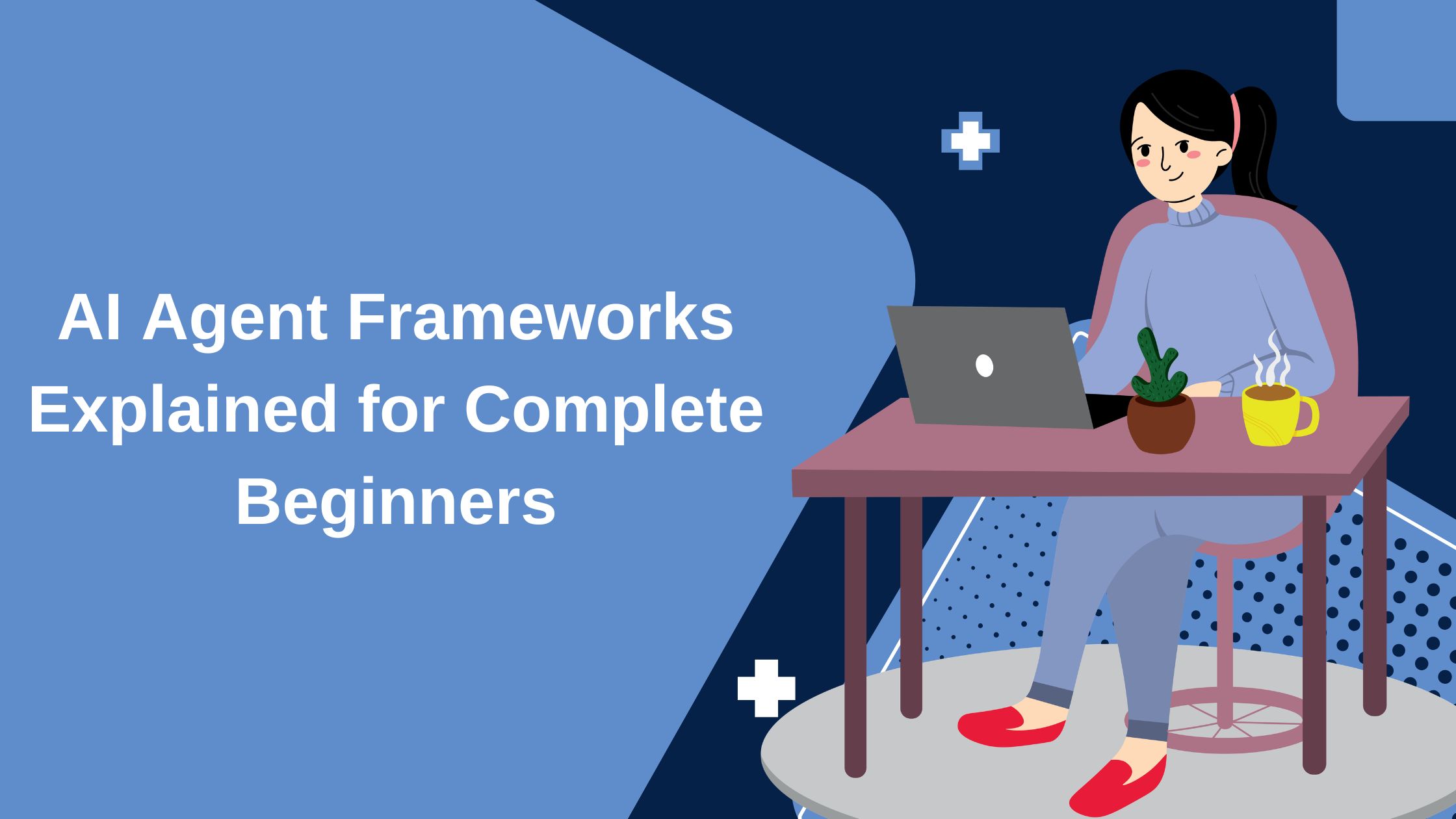 AI Agent Frameworks Explained for Complete Beginners