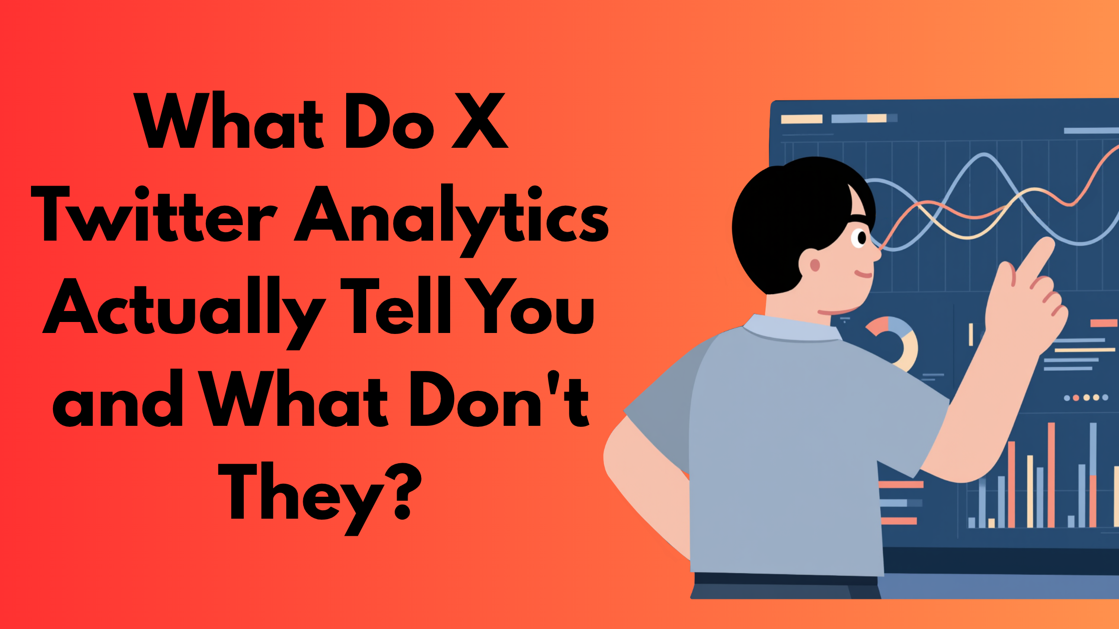 What Do X Twitter Analytics Actually Tell You — and What Don't They?