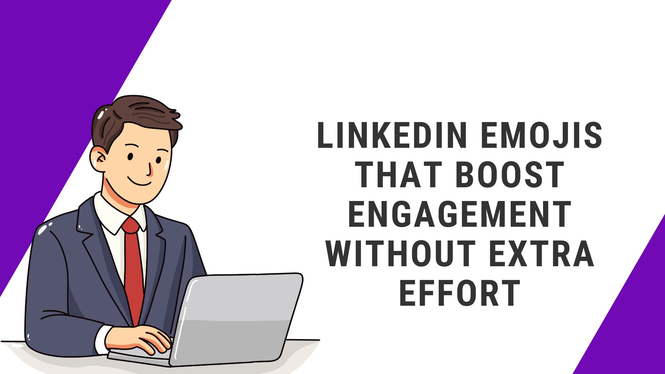 LinkedIn Emojis That Boost Engagement Without Extra Effort