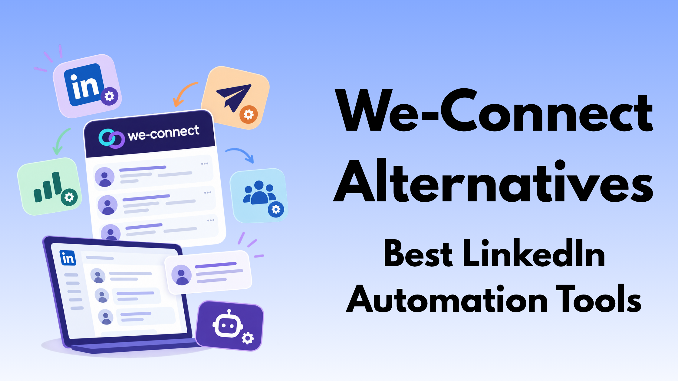 We-Connect Alternatives: Best LinkedIn Automation Tools