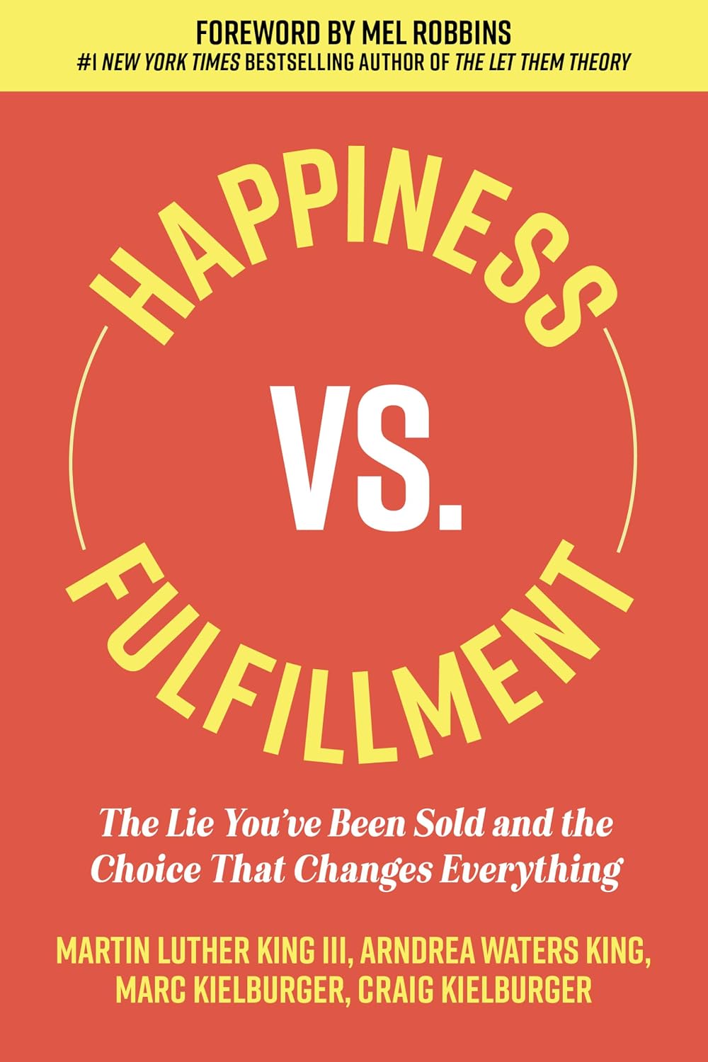 Happiness vs. Fulfillment book cover by Martin Luther King III, Arndrea Waters King, Marc Kielburger and Craig Kielburger