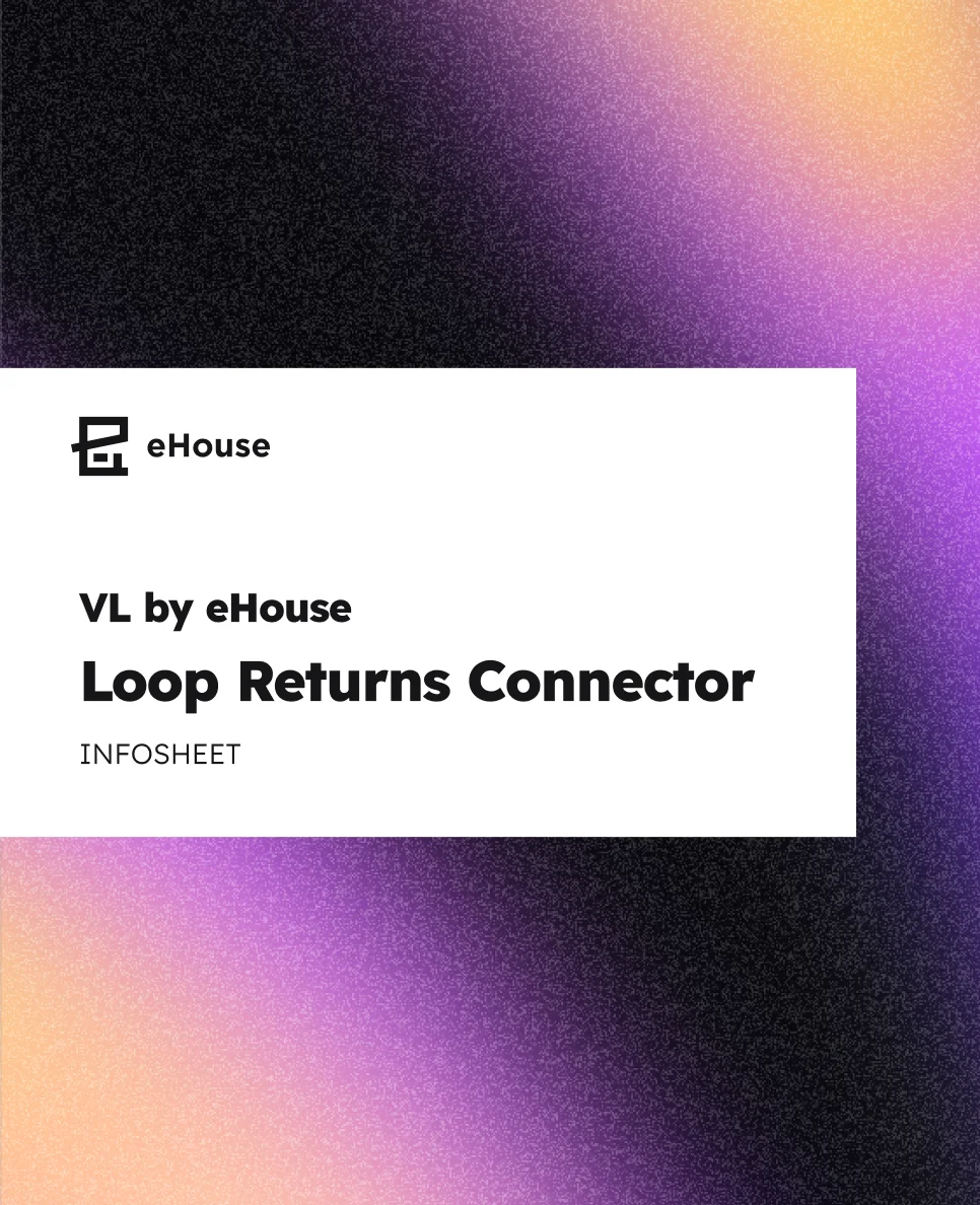 Cover image for the VL by eHouse | Loop Returns Connector resource from eHouse Studio
