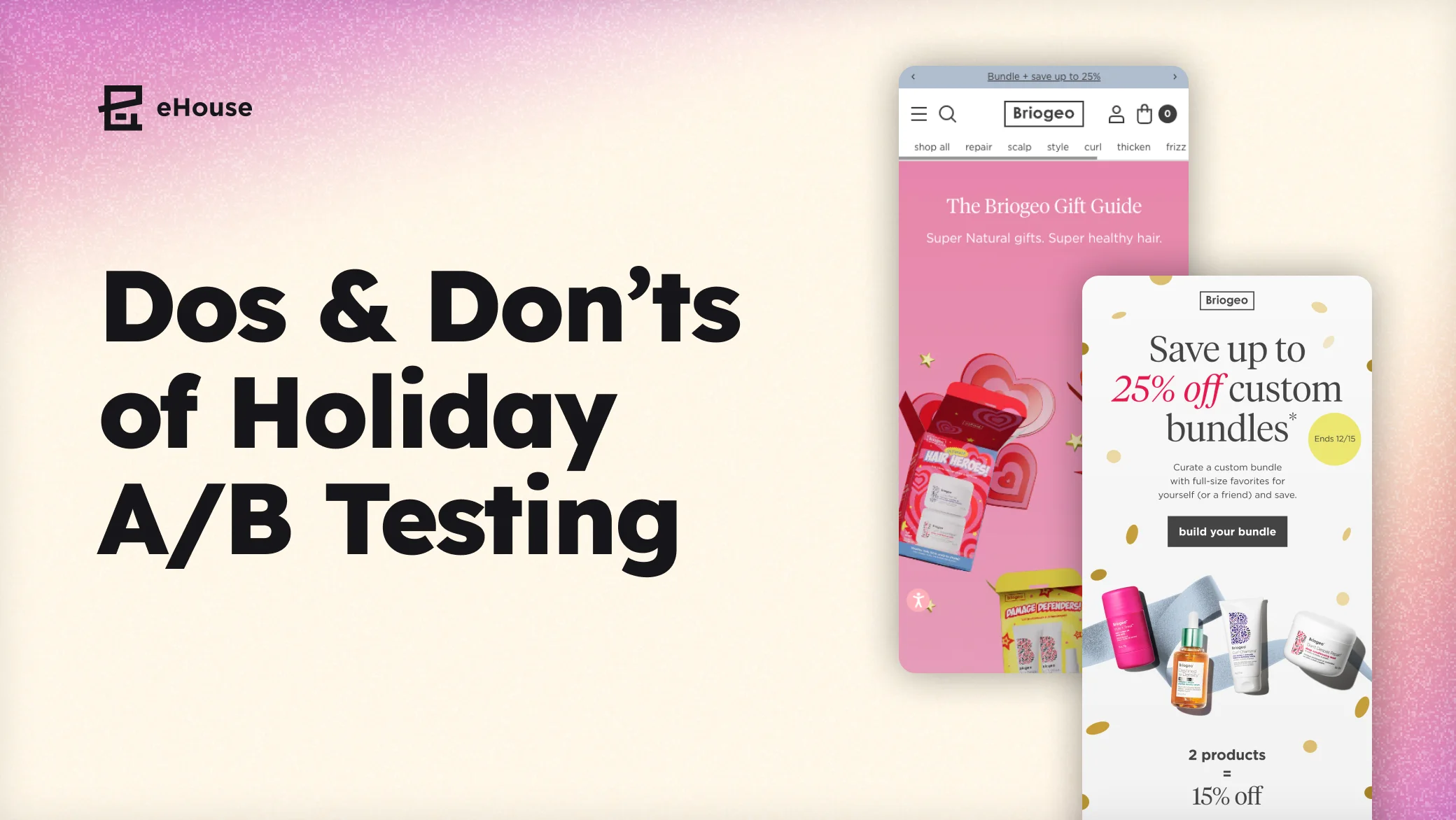 Title card reading "Dos & Don'ts of Holiday A/B Testing" beside Briogeo mobile screens promoting holiday gift bundles.