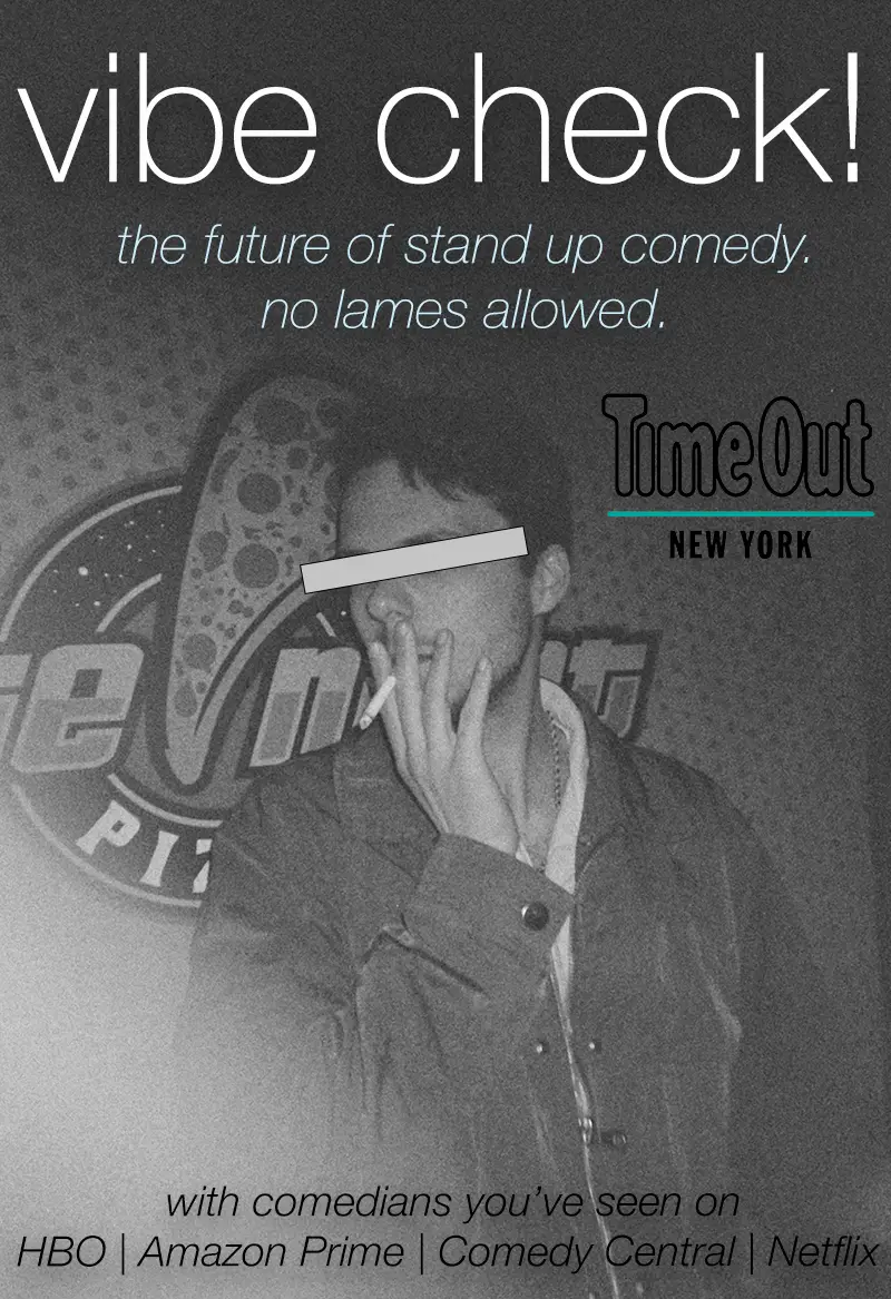 VIBE CHECK: COMEDY SHOW