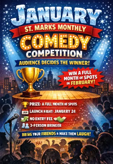 Januarys St. Marks Monthly Comedy Contest