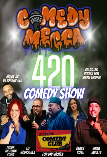 COMEDY MECCA - 420 SHOW