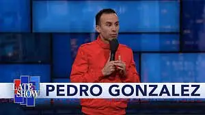 PEDRO GONZALEZ (Colbert) HEADLINES!!!