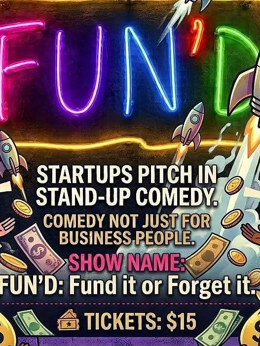 FUN'D: Fund it or Forget it Comedy Show