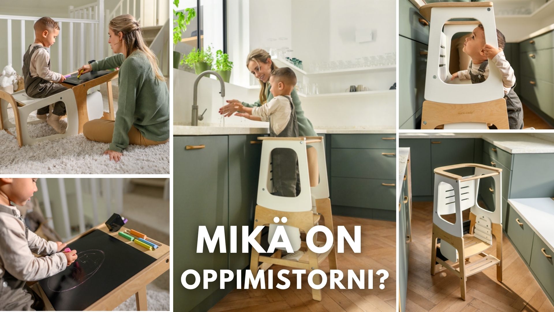 5 eri kuvaa Maxi-Cosi Toucan oppimistornista, 1: torni pulpettina ja tuolina jossa lapsi piirtää äidin kanssa, 2: lapsi piirtää oppimistornin liitutaululle, 3: lapsi seisoo tornin päällä ja pesee tiskejä äidin kanssa, 4: lapsi kiipeää oppimistorniin, 5: valkoinen ja vaalean puun värinen oppimistorni jossa on 2 askelmaa ja tukiseinät