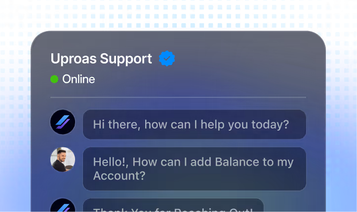 Chat interface showing Uproas Support online with a message asking how to help and a user asking how to add balance to an account.