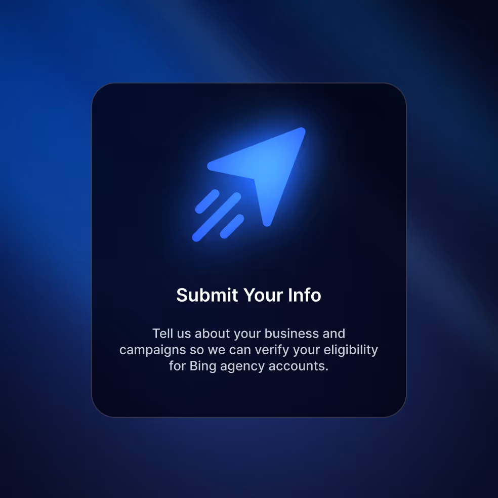 Blue paper airplane icon above the text 'Submit Your Info' with a prompt to provide business and campaign details for Bing agency account eligibility verification.