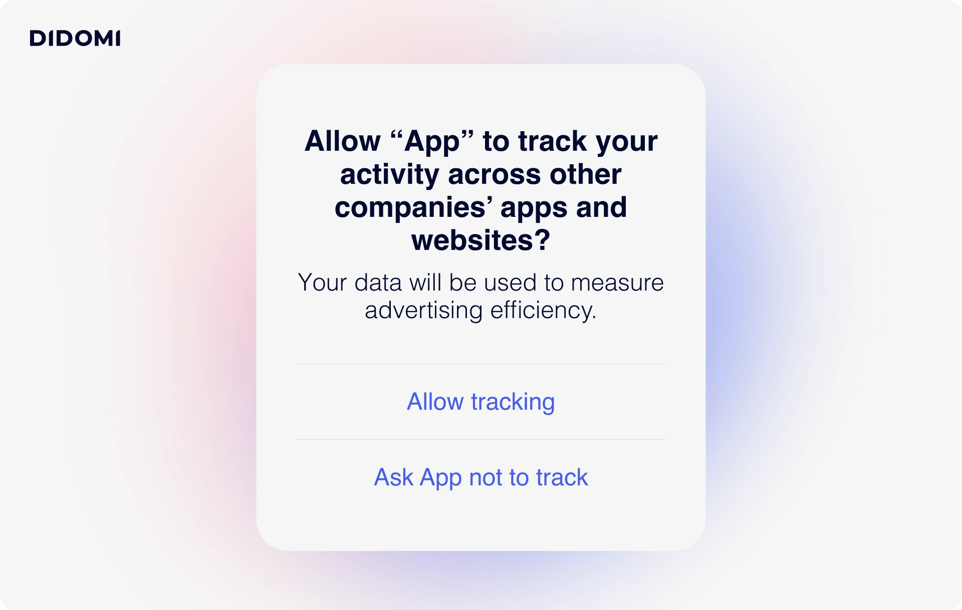 Didomi-branded mock-up of the Apple App Tracking Transparency dialog with Allow tracking and Ask App not to track buttons