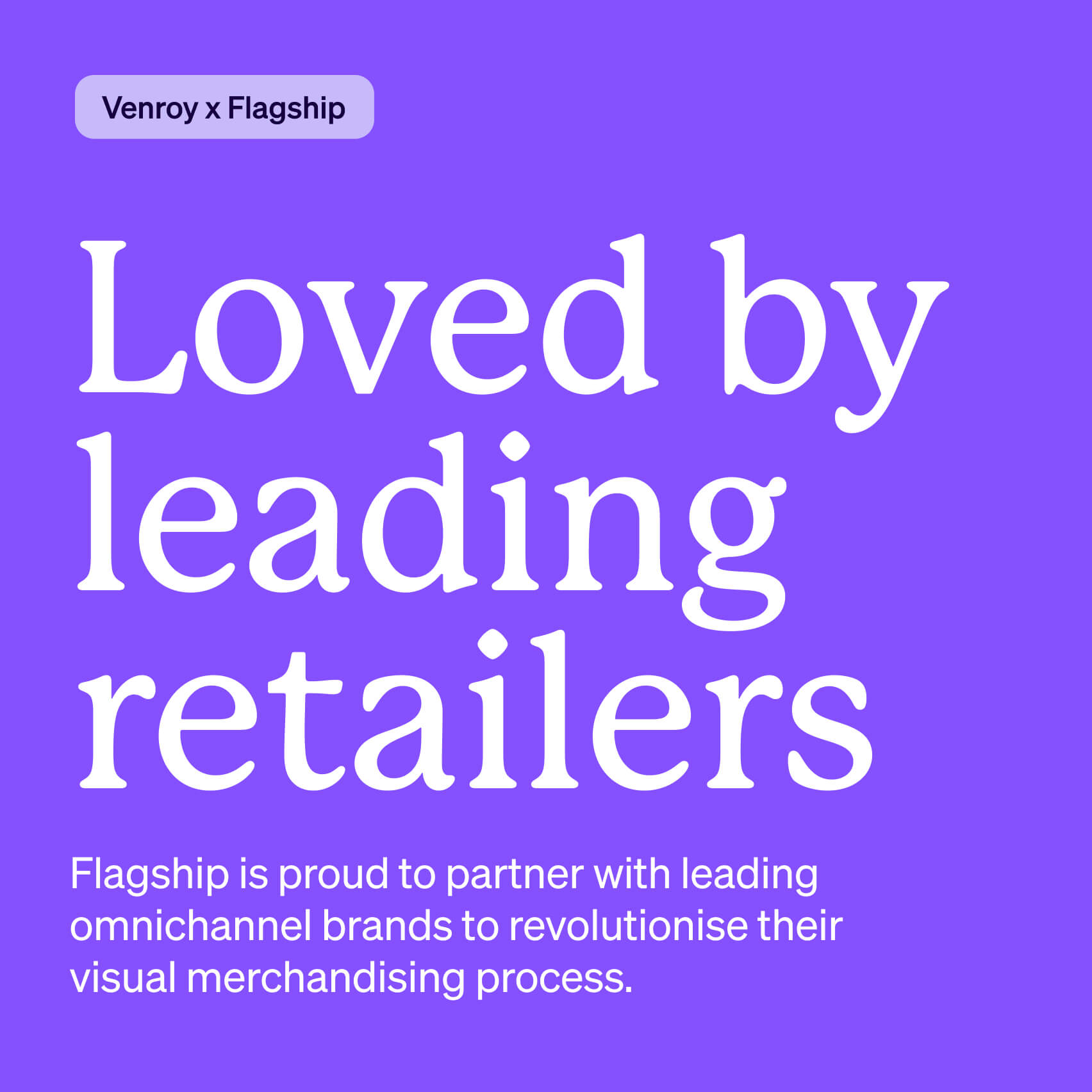 Flagship partner retailer logo wall showing the brand applied alongside customer brands