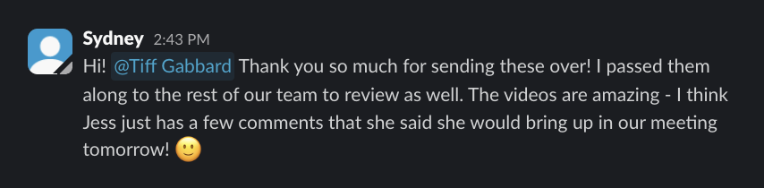 Slack message from Sydney: The videos are amazing