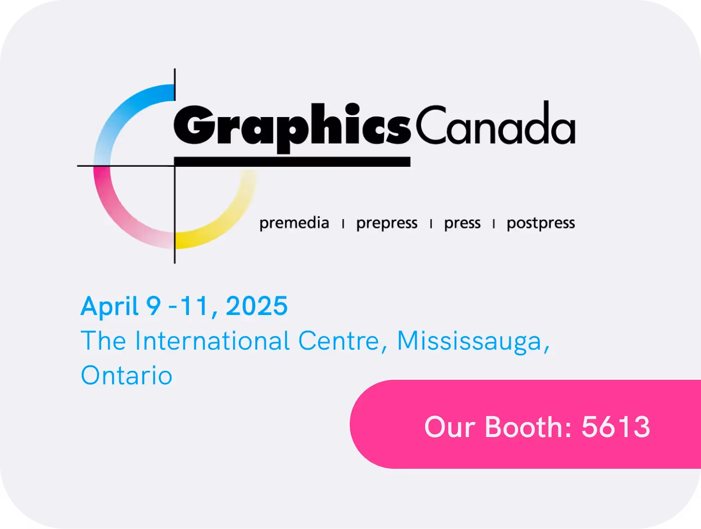 Graphics Canada Expo 2025: Discover GlobalVision's cutting-edge solutions at the event.