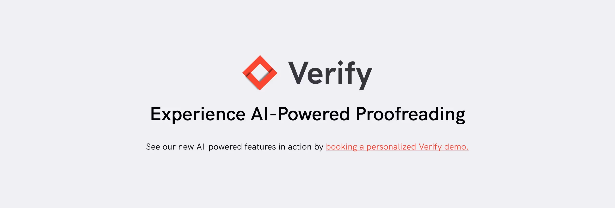 Call-to-action banner inviting users to experience AI-powered proofreading, with a button labeled 'See our new AI-powered features in action by booking a personalized Verify demo.