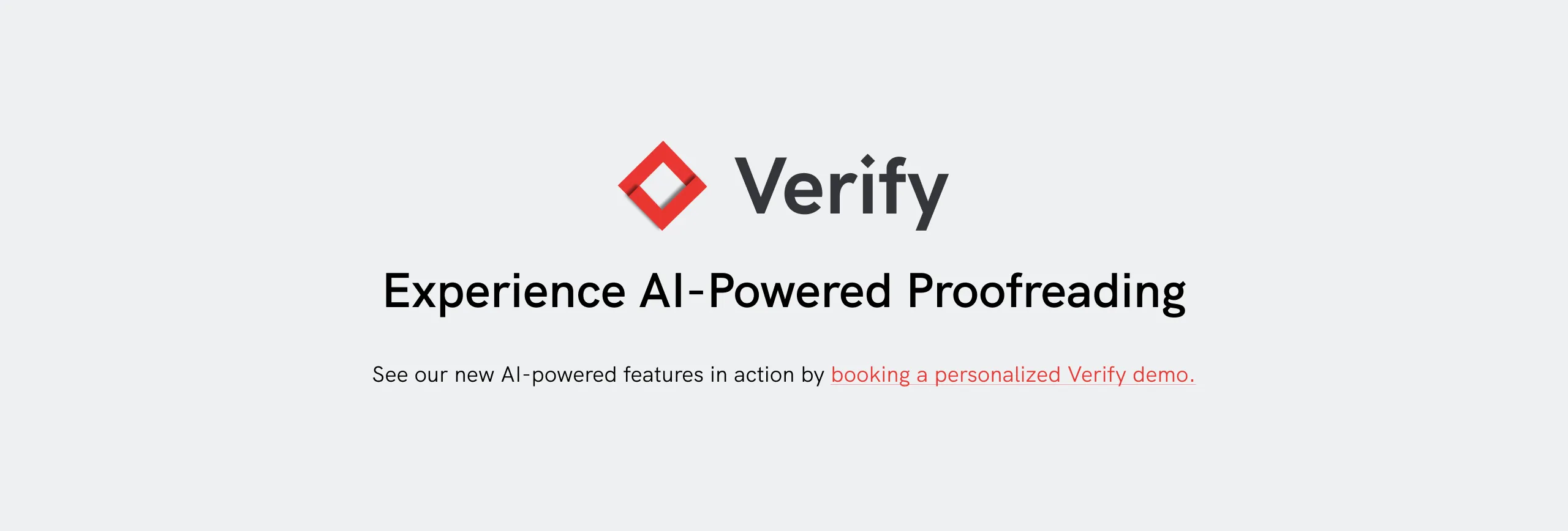 Call-to-action banner inviting users to experience AI-powered proofreading, with a button labeled 'See our new AI-powered features in action by booking a personalized Verify demo.