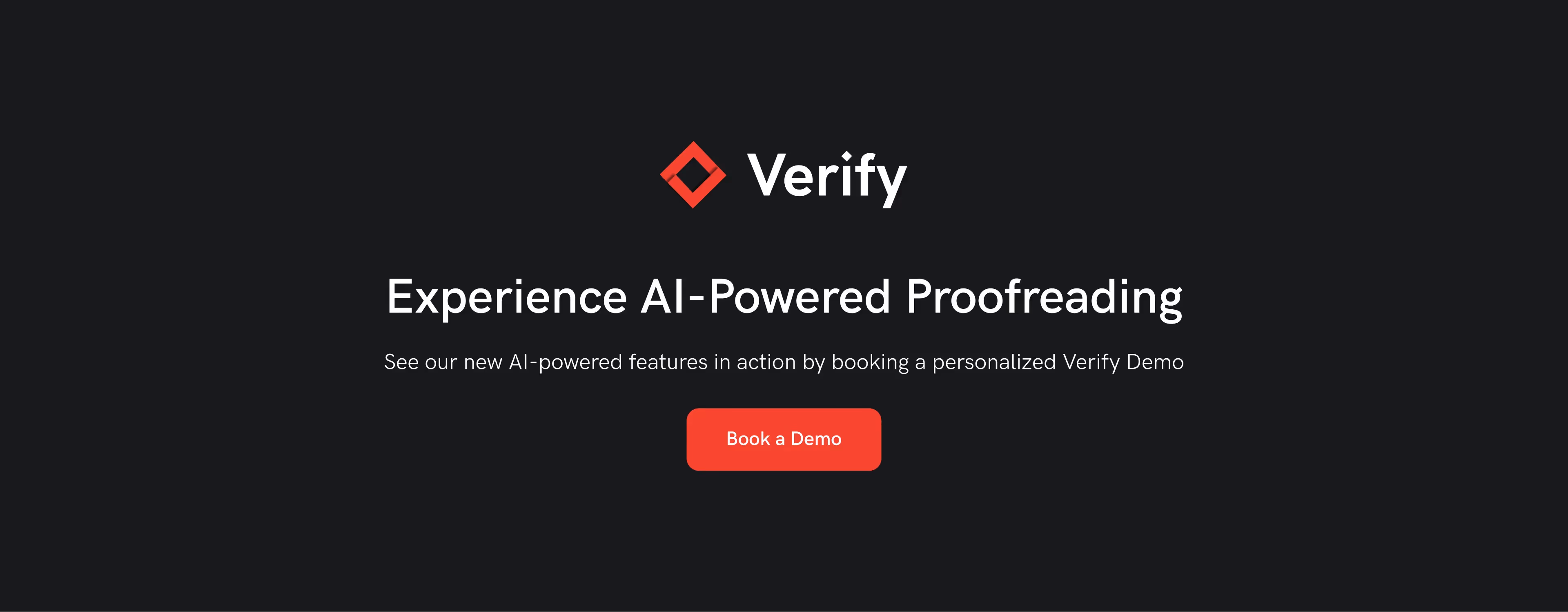 Call-to-action banner inviting users to experience AI-powered proofreading, with a button labeled 'See our new AI-powered features in action by booking a personalized Verify demo.