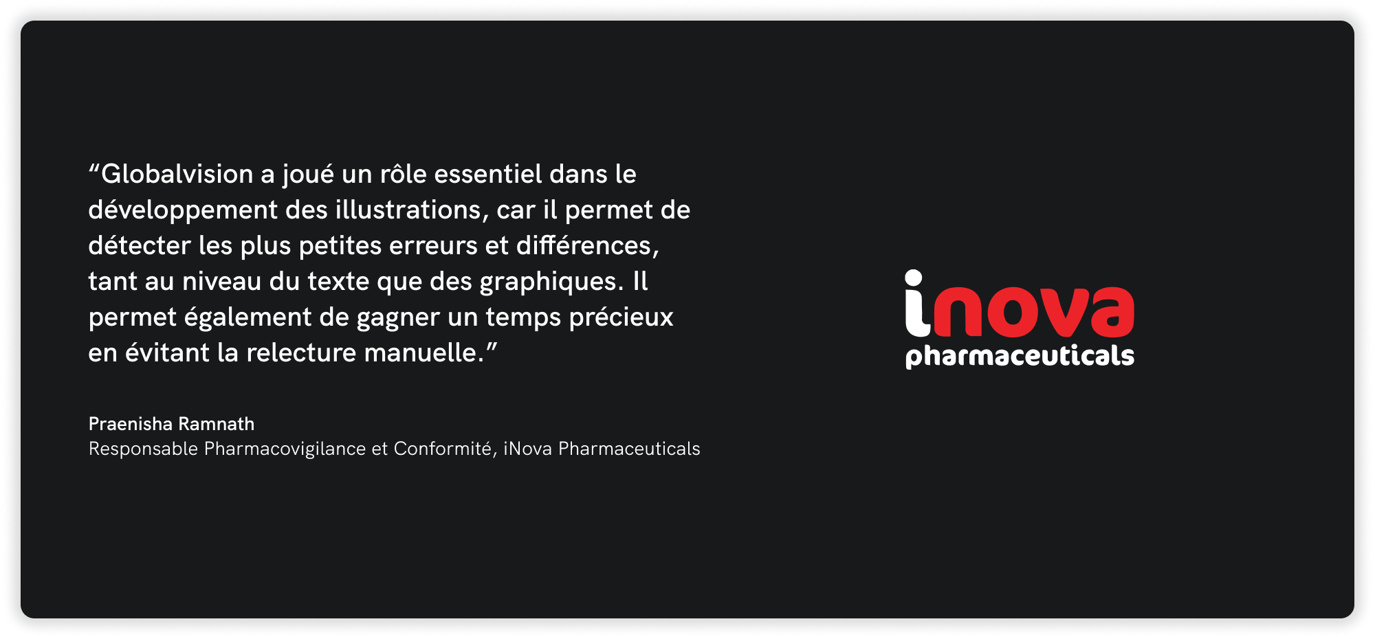 Fond noir avec un témoignage d'un manager félicitant Globalvision pour avoir aidé au développement d'œuvres d'art. Logo d'iNova Pharmaceuticals à droite.