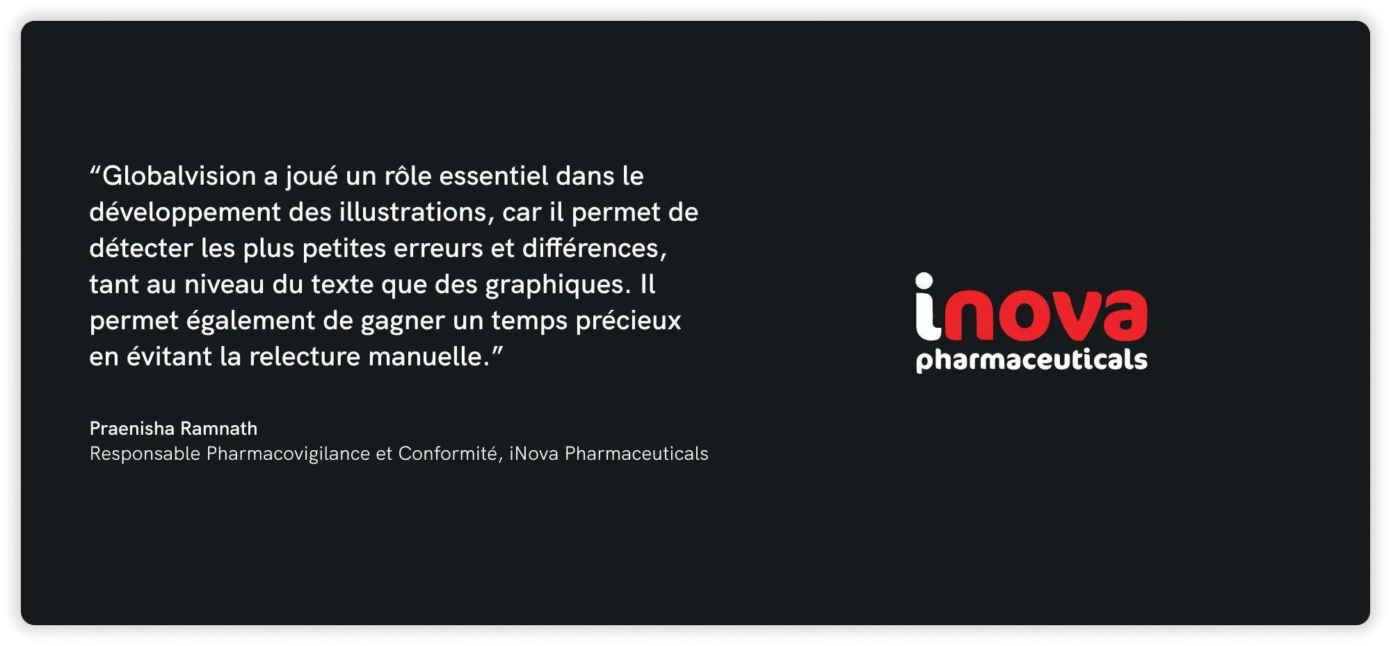 Fond noir avec un témoignage d'un manager félicitant Globalvision pour avoir aidé au développement d'œuvres d'art. Logo d'iNova Pharmaceuticals à droite.