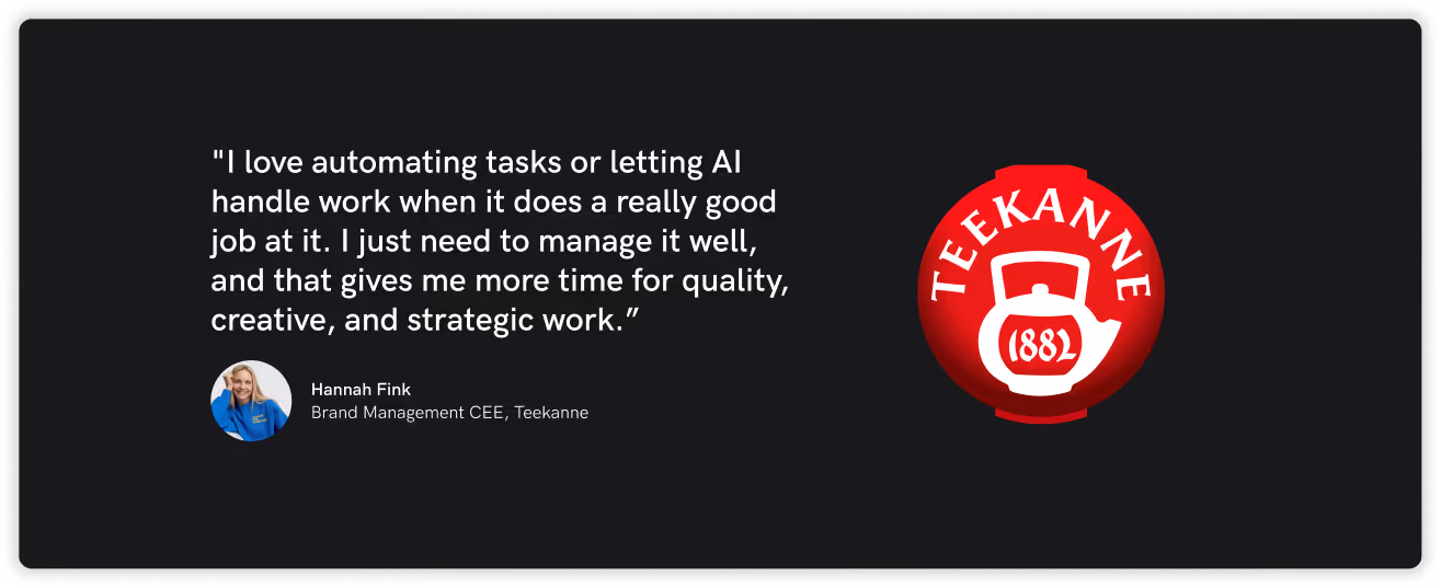 Quote by Hannah Fink about automating tasks with AI for more quality, creative, and strategic work, alongside the Teekanne 1882 logo and Hannah's photo.