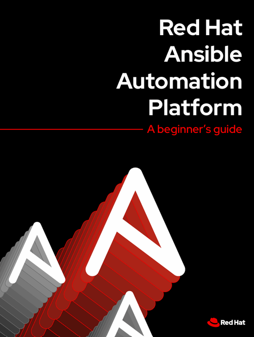 Ebook | Red Hat Ansible Automation Platform: A beginner’s guide