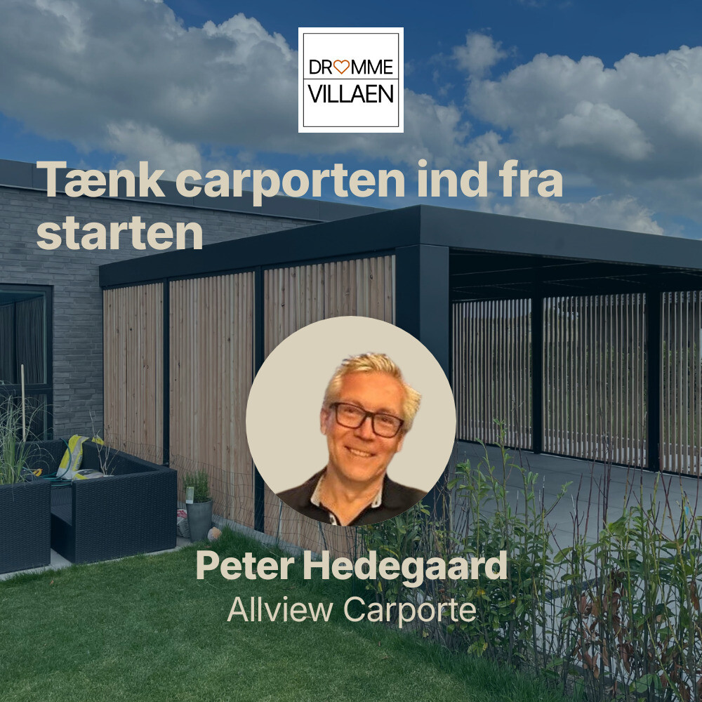 Tænk carporten ind fra starten