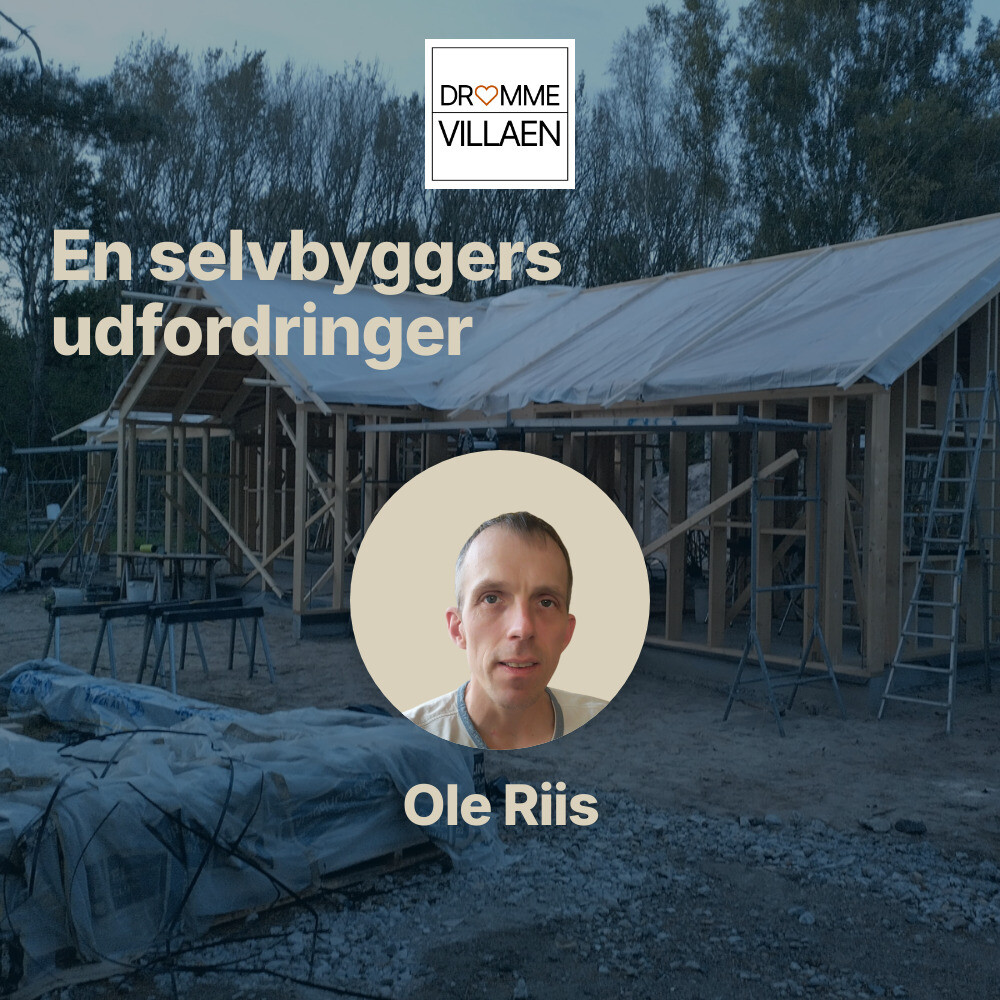 En selvbyggers udfordringer