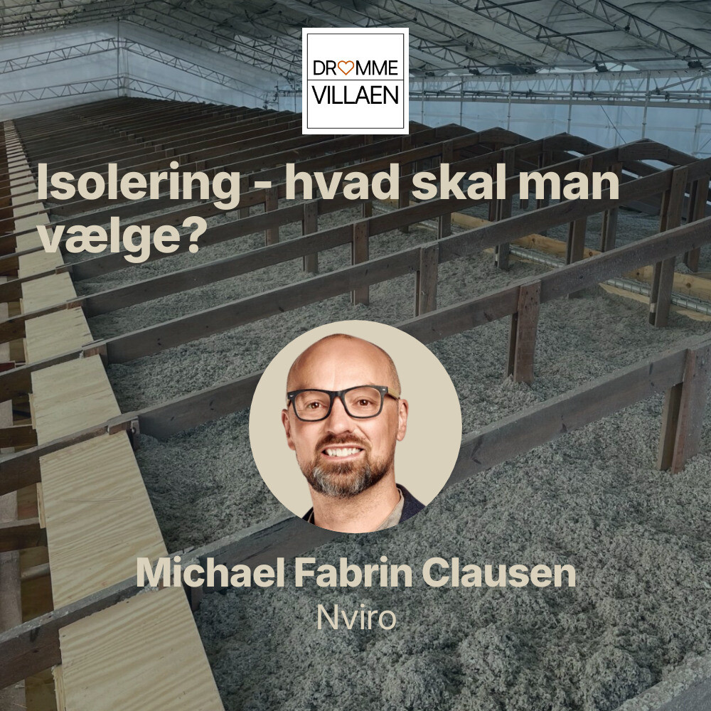 Isolering - hvad skal man vælge?